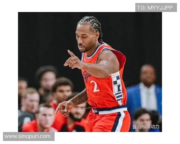 伦纳德：我现在和以前扮演的角色有所不同，得全场保持侵略性